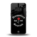 disappointed but not surprised back phone cover | glass case for nothing phone 2a