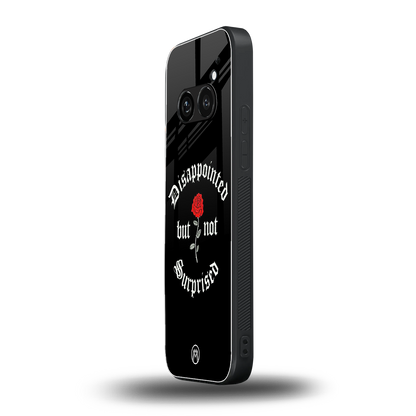 disappointed but not surprised back phone cover | glass case for nothing phone 2a