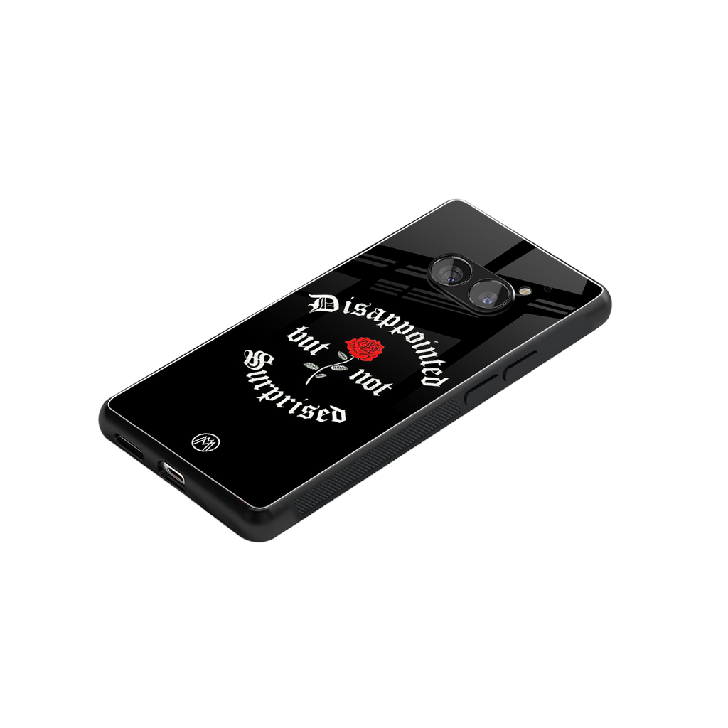 disappointed but not surprised back phone cover | glass case for nothing phone 2a
