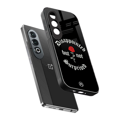 disappointed but not surprised back phone cover | glass case for oneplus nord ce 4