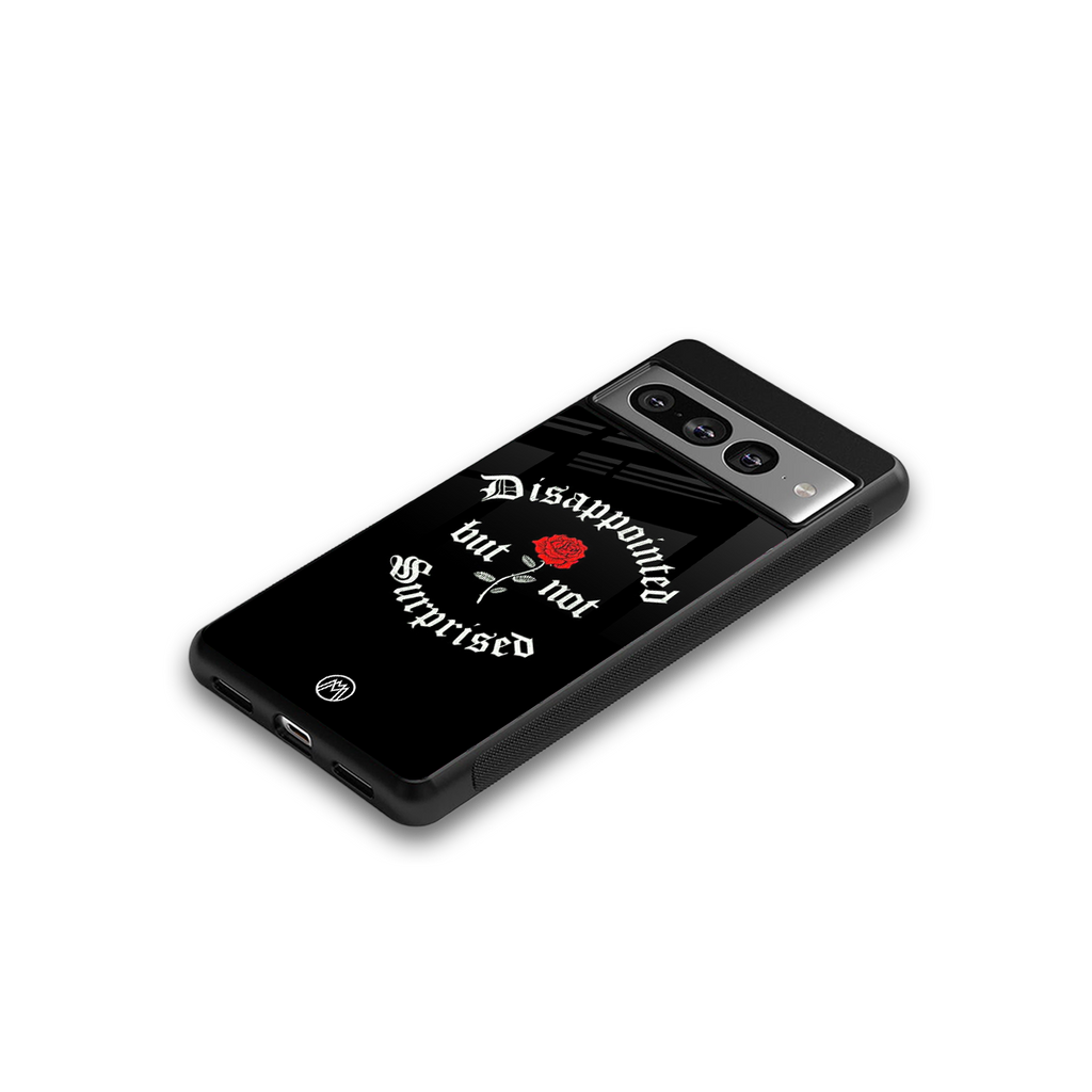 disappointed but not surprised back phone cover | glass case for google pixel 7 pro