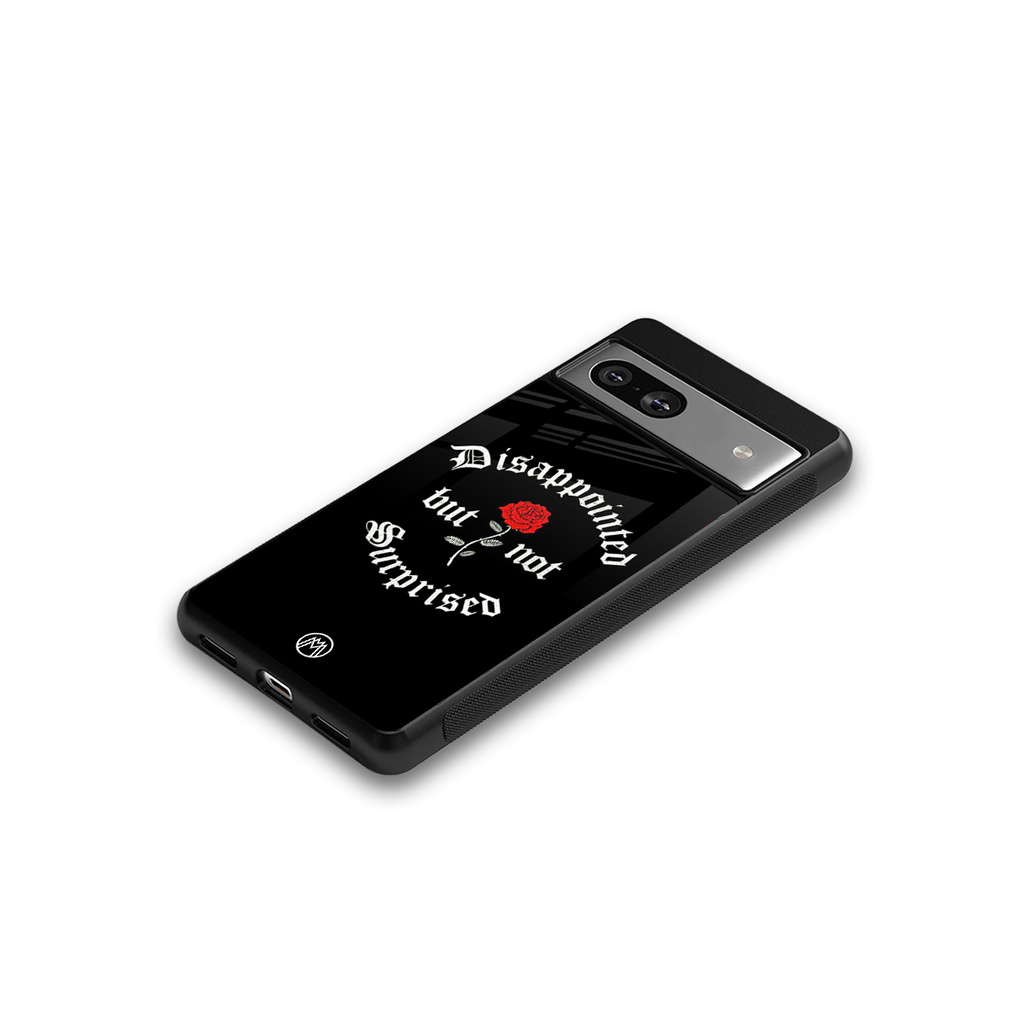 disappointed but not surprised back phone cover | glass case for Google Pixel 7