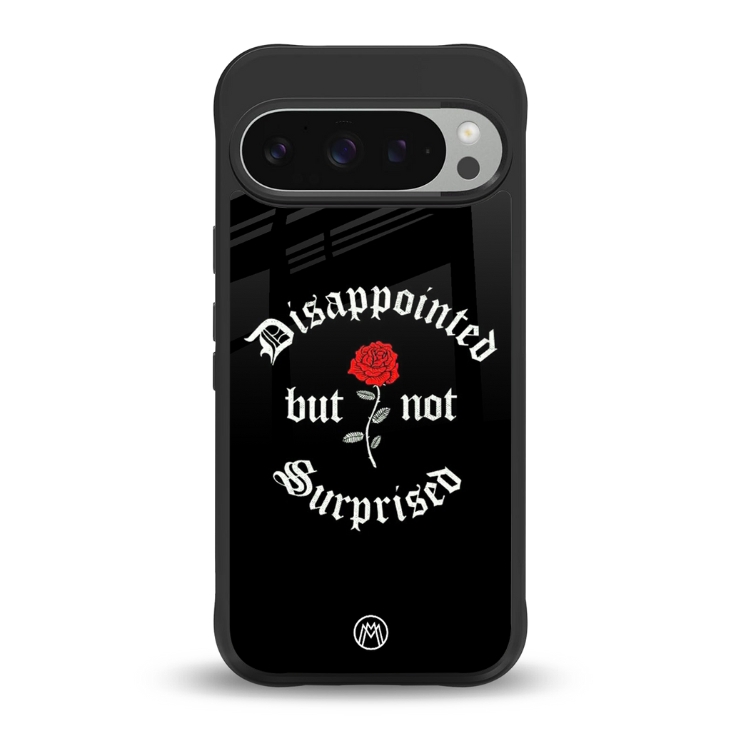 disappointed but not surprised back phone cover | glass case for google pixel 9 pro