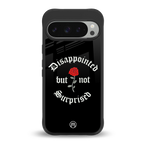 disappointed but not surprised back phone cover | glass case for google pixel 9 pro