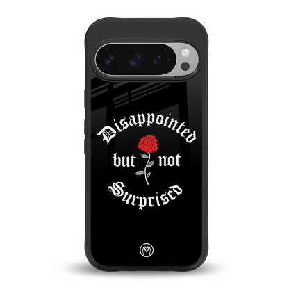 disappointed but not surprised back phone cover | glass case for google pixel 9 pro xl