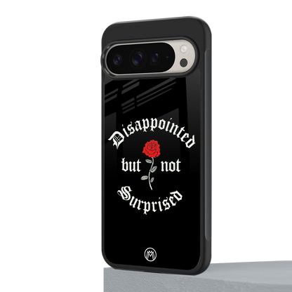 disappointed but not surprised back phone cover | glass case for google pixel 9 pro
