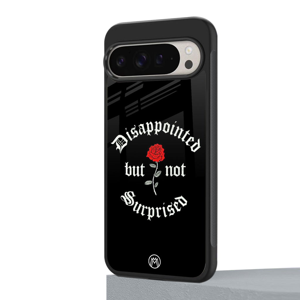 disappointed but not surprised back phone cover | glass case for google pixel 9 pro xl
