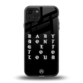 don't get too loud back phone cover | glass case for iphone 15