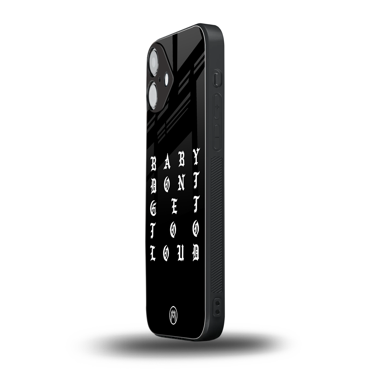 don't get too loud back phone cover | glass case for iphone 16 plus