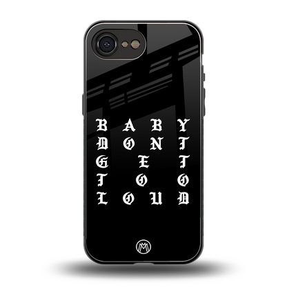 don't get too loud back phone cover | glass case for iphone 16e