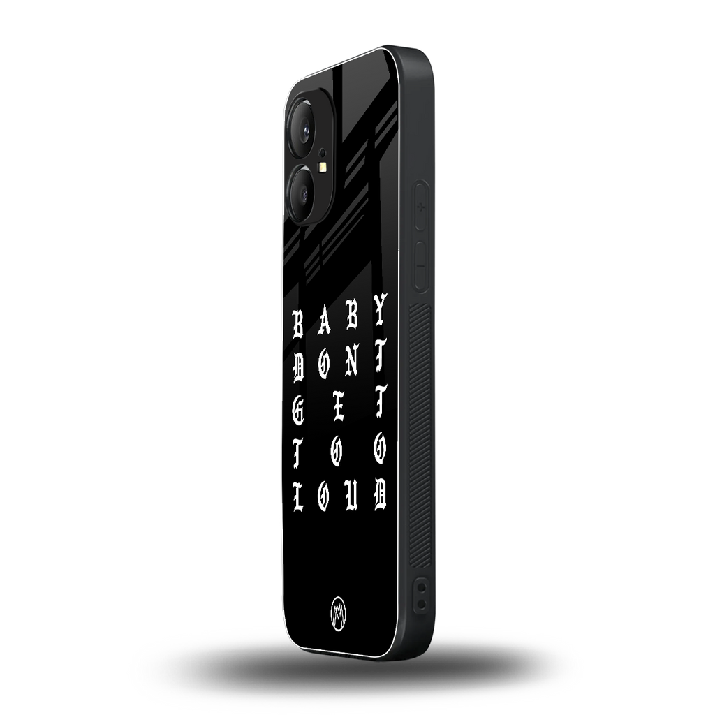 don't get too loud back phone cover | glass case for nothing phone 1