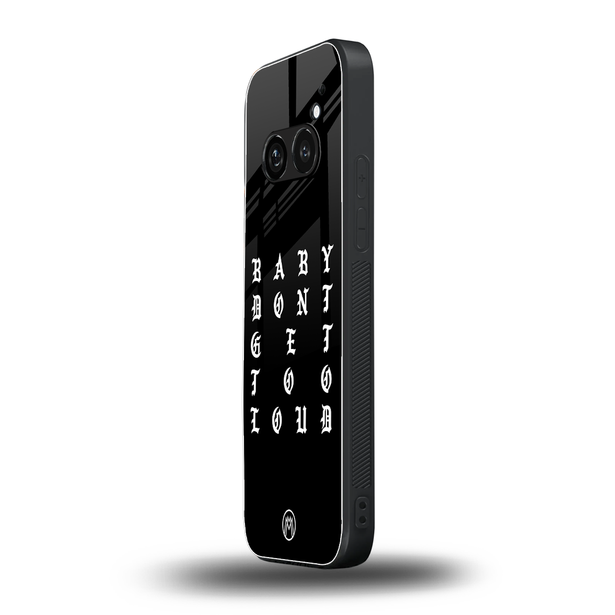don't get too loud back phone cover | glass case for nothing phone 2a