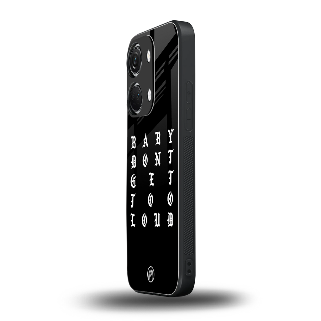 don't get too loud back phone cover | glass case for oneplus nord 3
