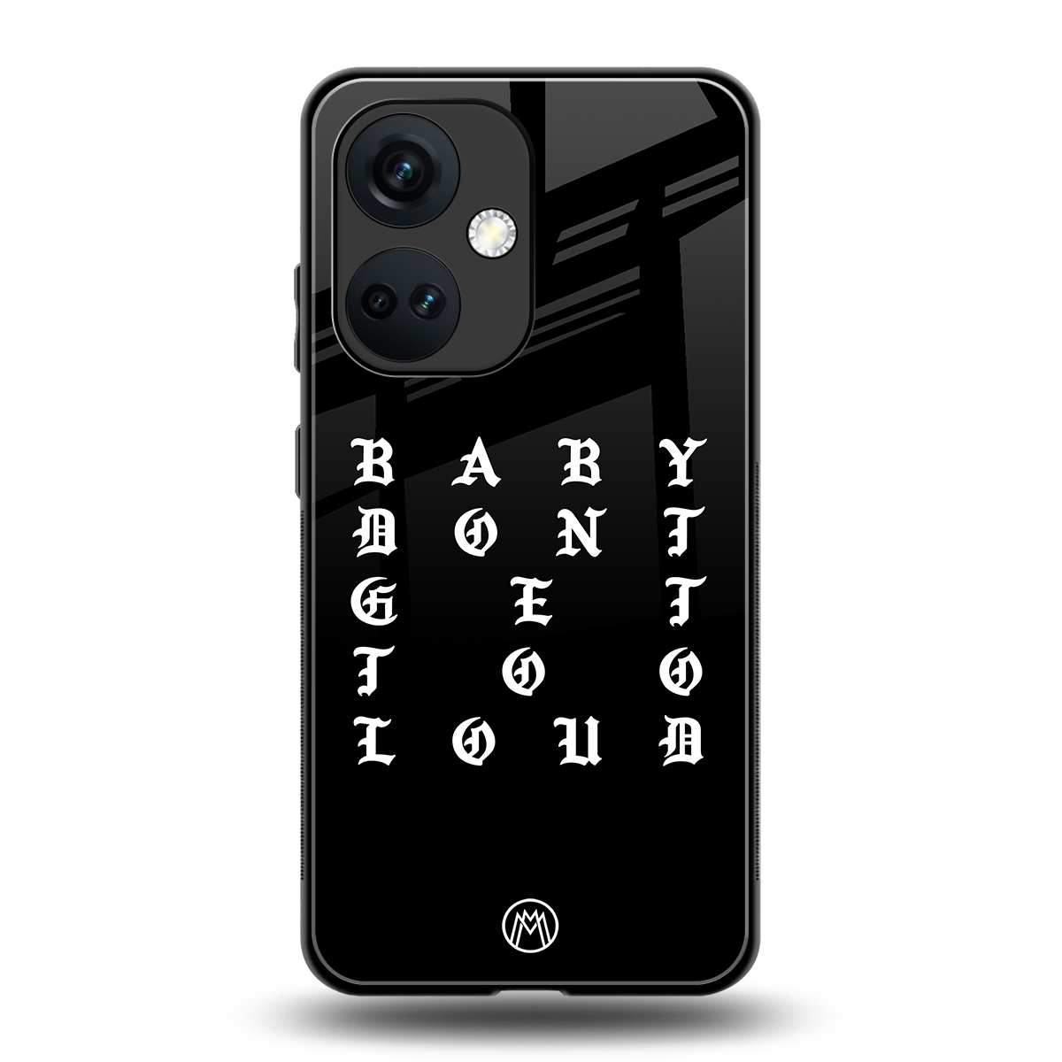 don't get too loud back phone cover | glass case for oneplus nord ce 3