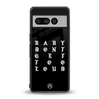 don't get too loud back phone cover | glass case for google pixel 7 pro