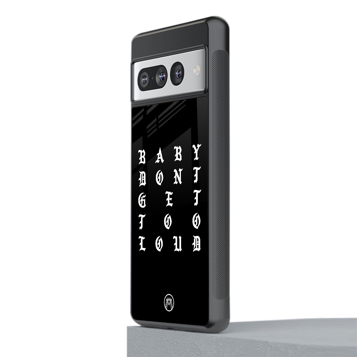 don't get too loud back phone cover | glass case for google pixel 7 pro