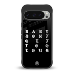 don't get too loud back phone cover | glass case for google pixel 9 pro
