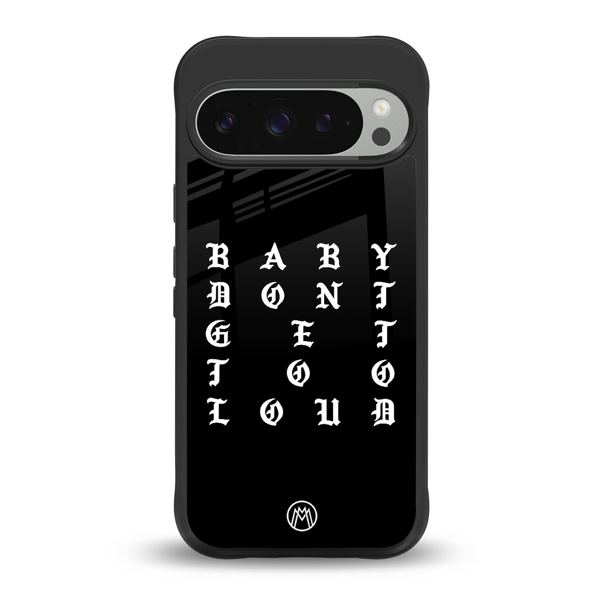 don't get too loud back phone cover | glass case for google pixel 9 pro xl