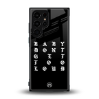 don't get too loud back phone cover | glass case for samsung galaxy s23 ultra