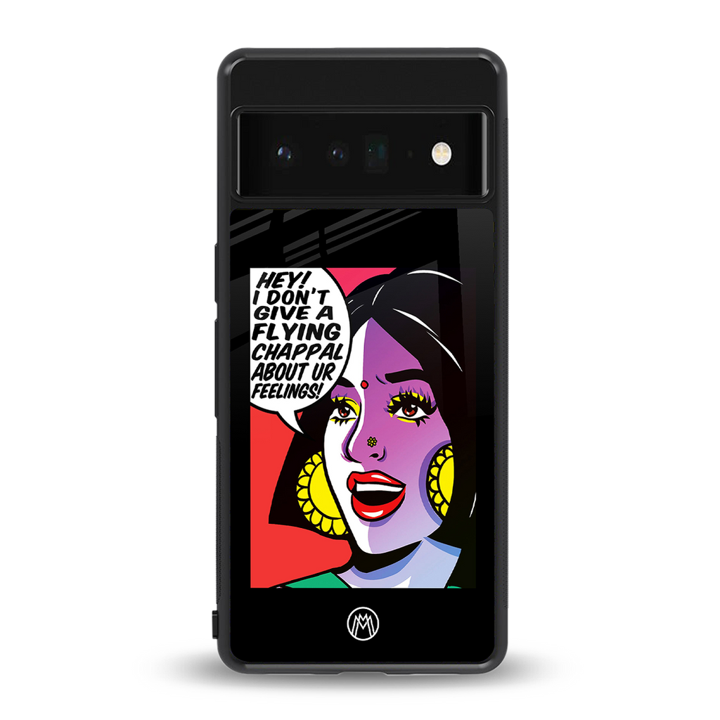 don't give a flying chappal back phone cover | glass case for google pixel 6 pro