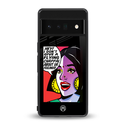 don't give a flying chappal back phone cover | glass case for google pixel 6 pro