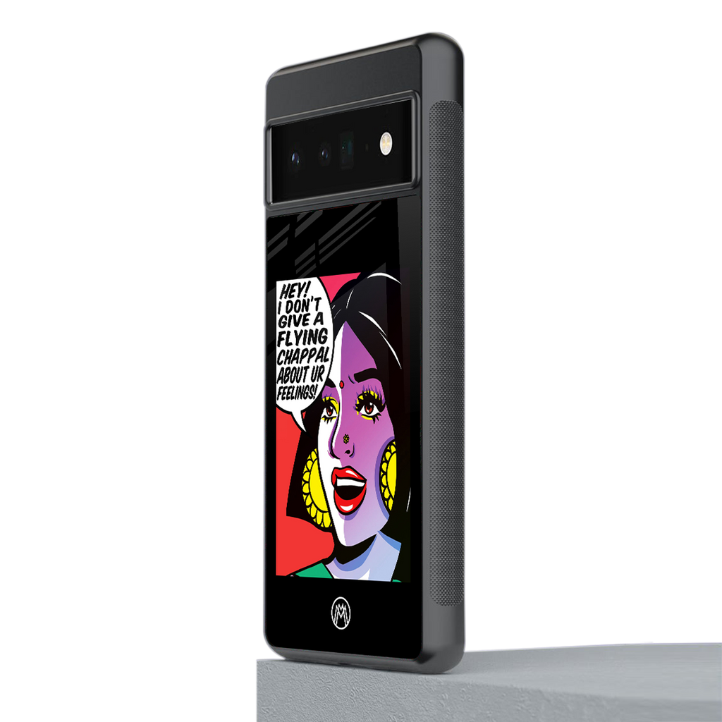 don't give a flying chappal back phone cover | glass case for google pixel 6 pro