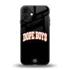 dope boys back phone cover | glass case for iphone 16 plus