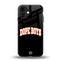 dope boys back phone cover | glass case for iphone 16