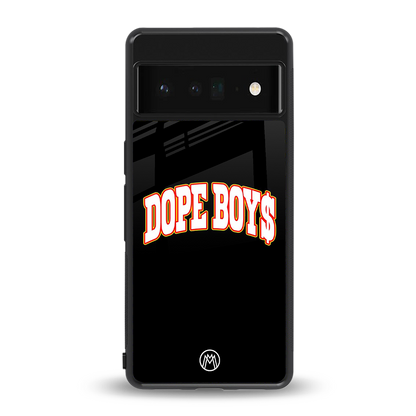 dope boys back phone cover | glass case for google pixel 6 pro