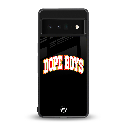 dope boys back phone cover | glass case for google pixel 6 pro