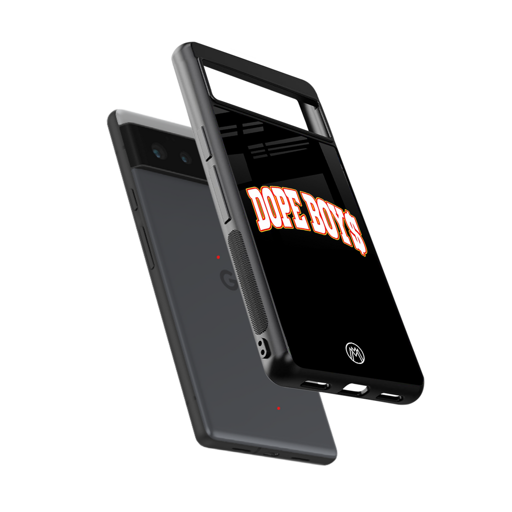 dope boys back phone cover | glass case for Google Pixel 6A