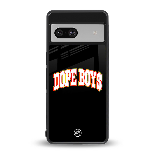 dope boys back phone cover | glass case for Google Pixel 7A