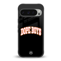dope boys back phone cover | glass case for google pixel 9 pro
