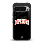 dope boys back phone cover | glass case for google pixel 9 pro
