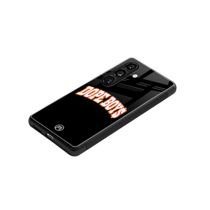 dope boys back phone cover | glass case for samsung galaxy s24 fe
