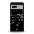dope squad back phone cover | glass case for Google Pixel 7