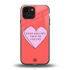 drake wouldn't treat me like this back phone cover | glass case for iphone 13 mini