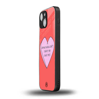drake wouldn't treat me like this back phone cover | glass case for iphone 13 mini