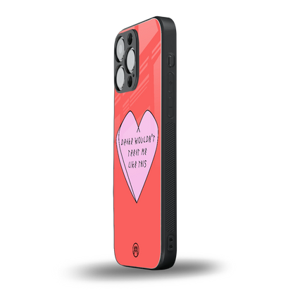 drake wouldn't treat me like this back phone cover | glass case for iphone 13 pro max