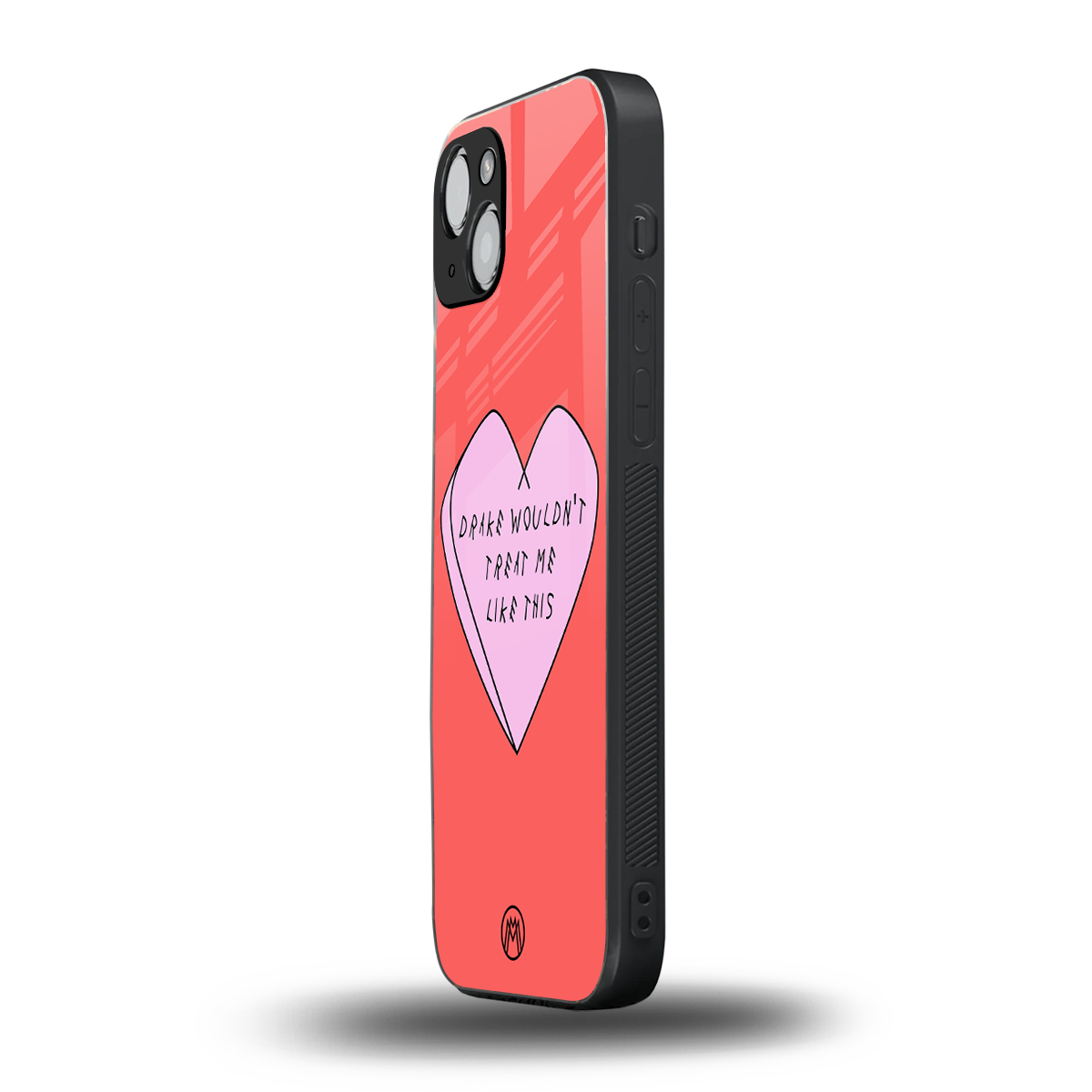 drake wouldn't treat me like this back phone cover | glass case for iphone 15