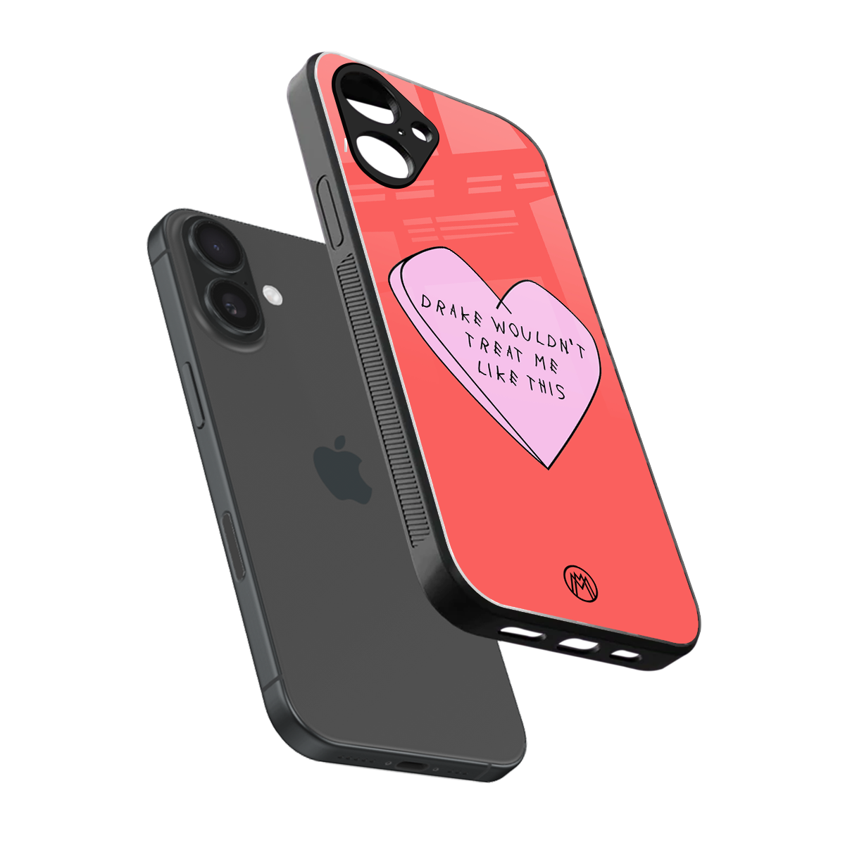 drake wouldn't treat me like this back phone cover | glass case for iphone 16
