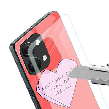 drake wouldn't treat me like this back phone cover | glass case for oneplus nord 3