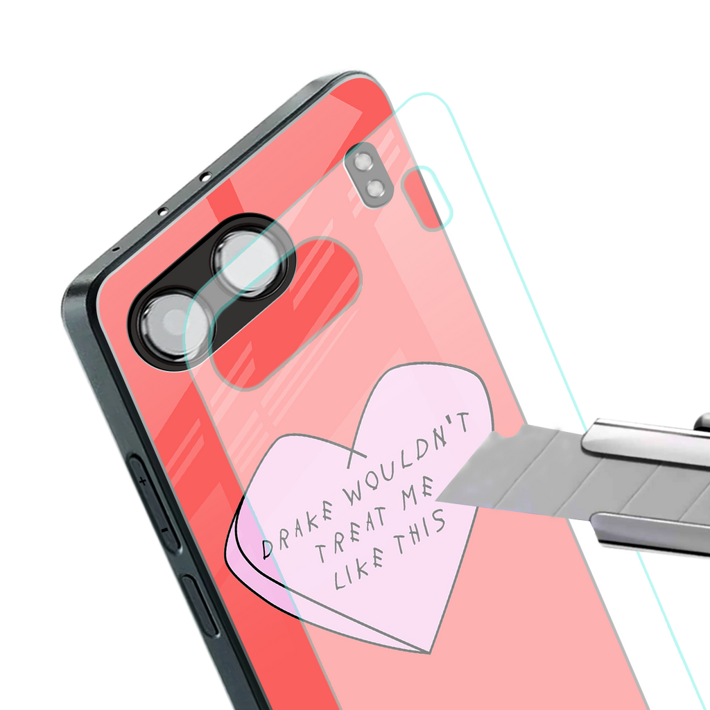 drake wouldn't treat me like this back phone cover | glass case for oneplus nord 4