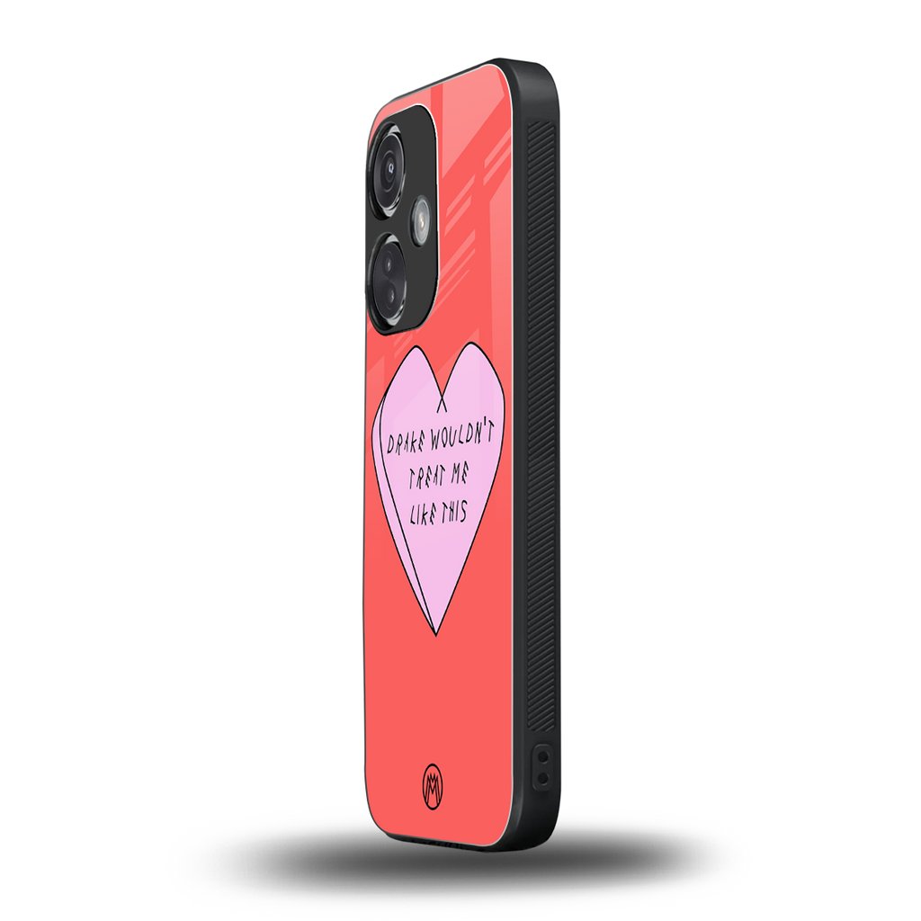 drake wouldn't treat me like this back phone cover | glass case for oneplus nord ce 3