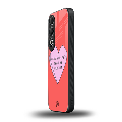 drake wouldn't treat me like this back phone cover | glass case for oneplus nord ce 4