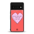 drake wouldn't treat me like this back phone cover | glass case for google pixel 6 pro