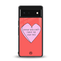 drake wouldn't treat me like this back phone cover | glass case for google pixel 6