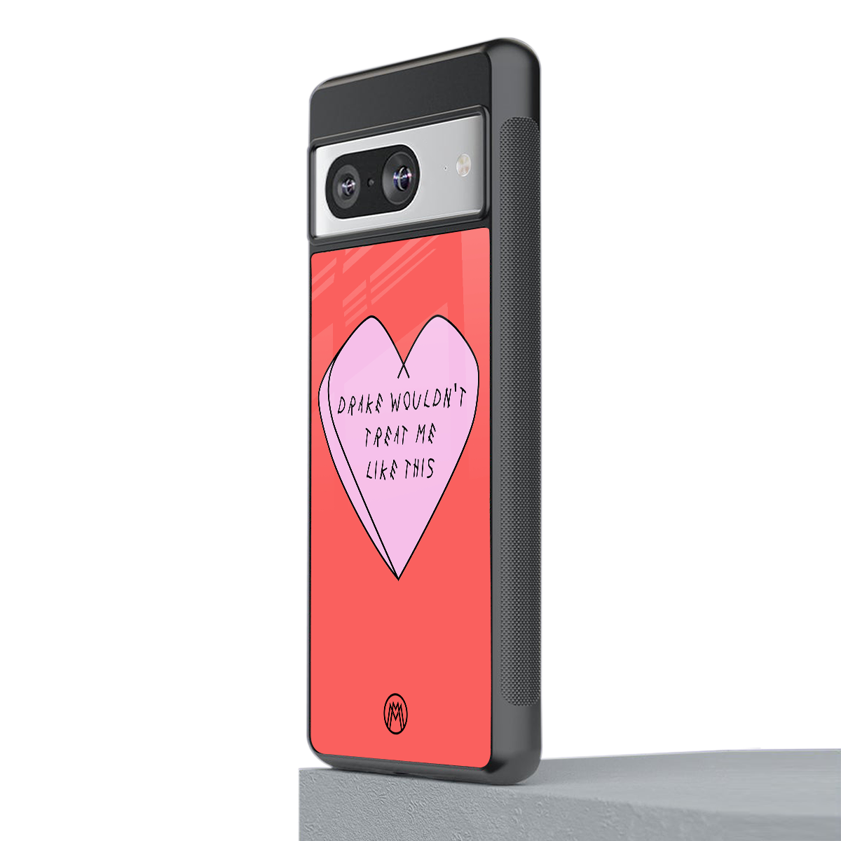 drake wouldn't treat me like this back phone cover | glass case for Google Pixel 8