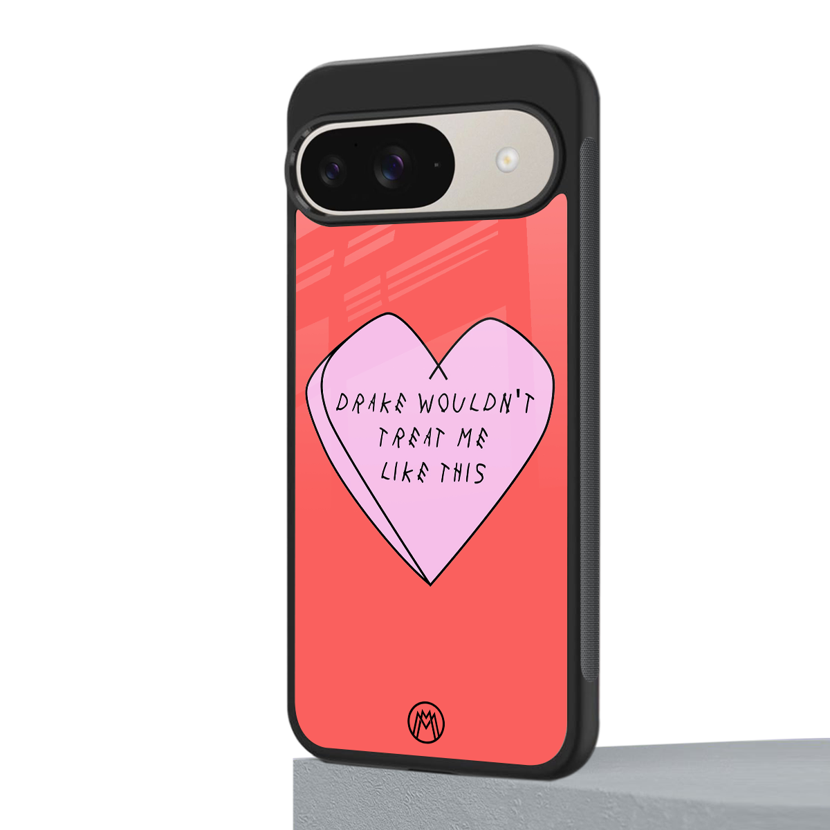 drake wouldn't treat me like this back phone cover | glass case for google pixel 9