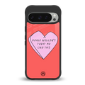 drake wouldn't treat me like this back phone cover | glass case for google pixel 9 pro